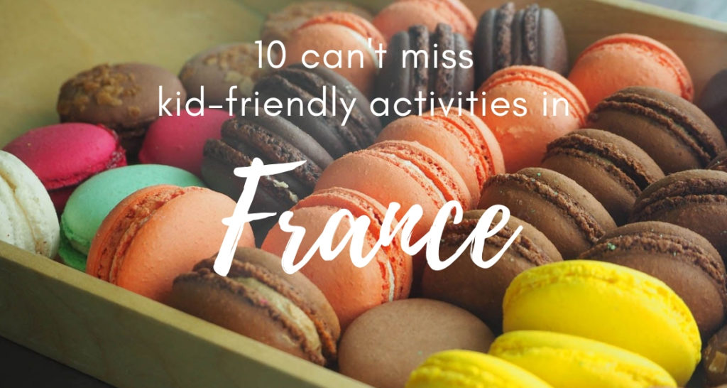 Family-Friendly Activities In France.